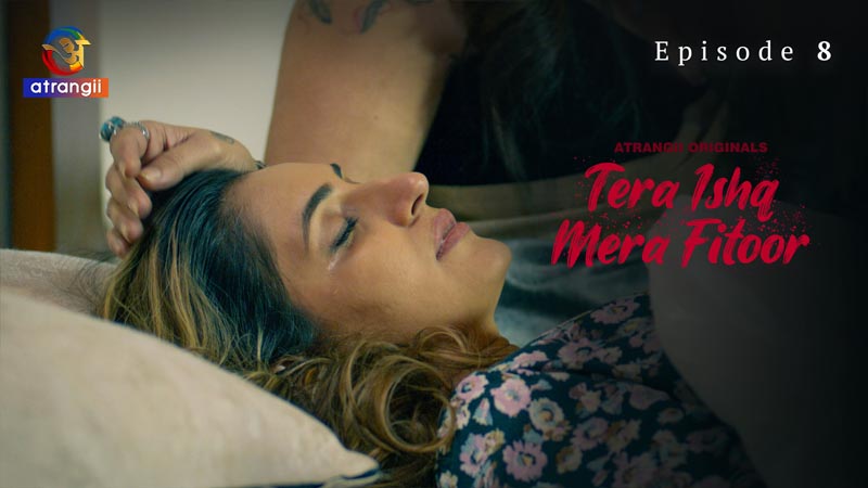 Tera Ishq Mera Fitoor | Season 01 | Episode 08
